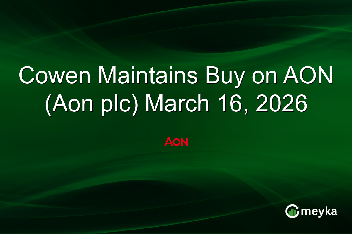 Cowen Maintains Buy on AON (Aon plc) March 16, 2026