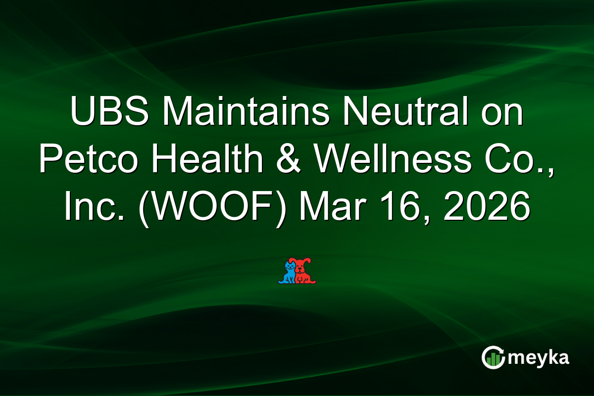 UBS Maintains Neutral on Petco Health & Wellness Co., Inc. (WOOF) Mar 16, 2026