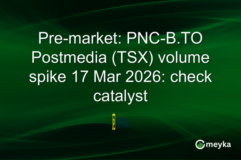 Pre-market: PNC-B.TO Postmedia (TSX) volume spike 17 Mar 2026: check catalyst