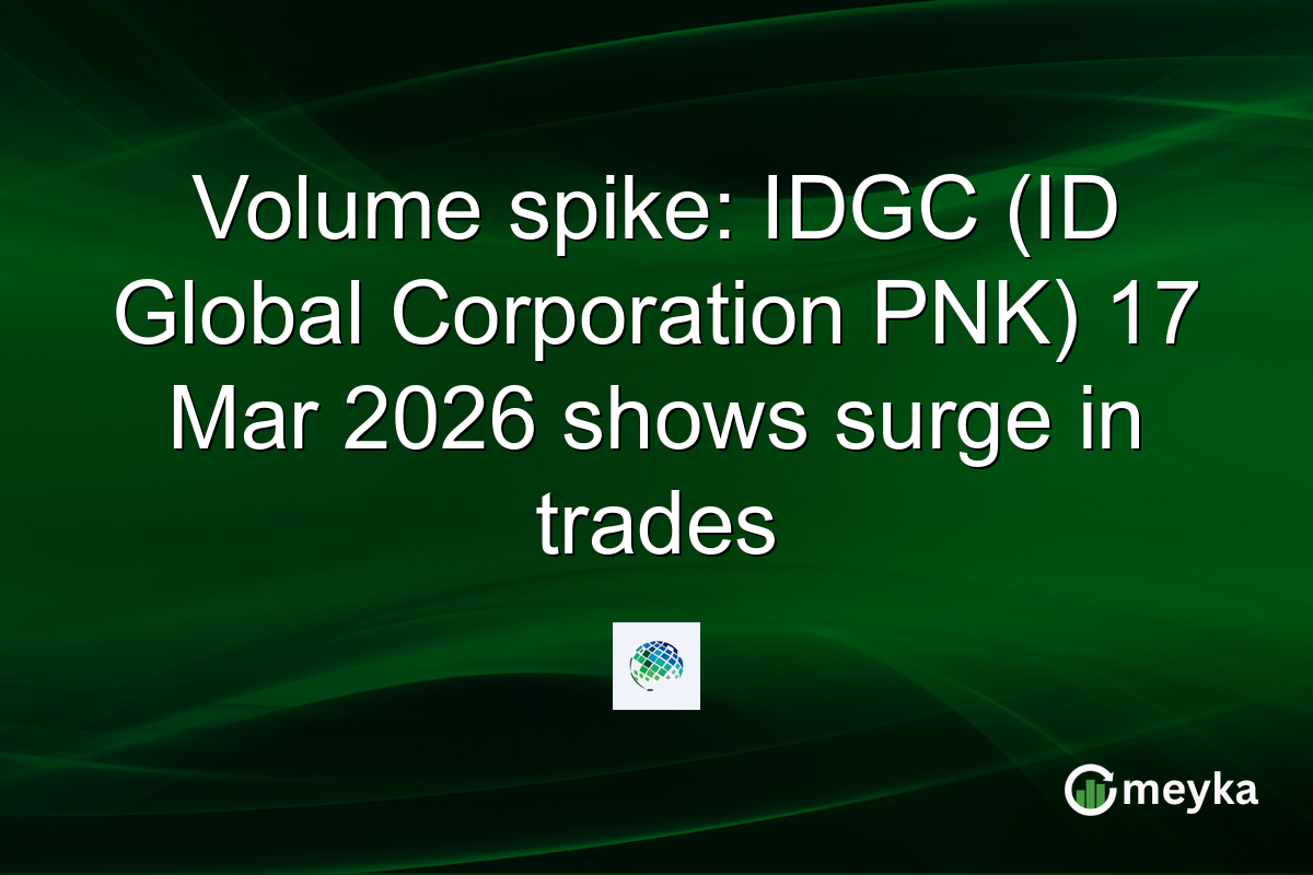 Volume spike: IDGC (ID Global Corporation PNK) 17 Mar 2026 shows surge in trades