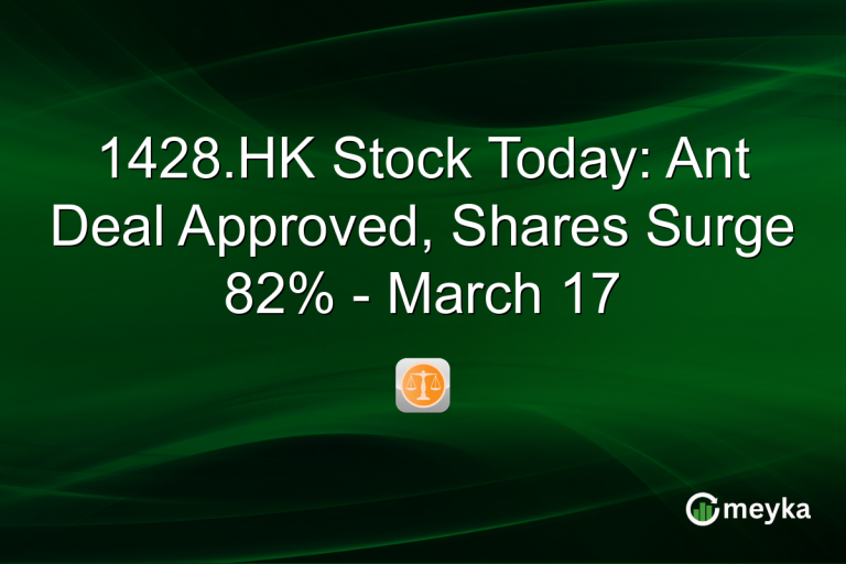 1428.HK Stock Today: Ant Deal Approved, Shares Surge 82% - March 17