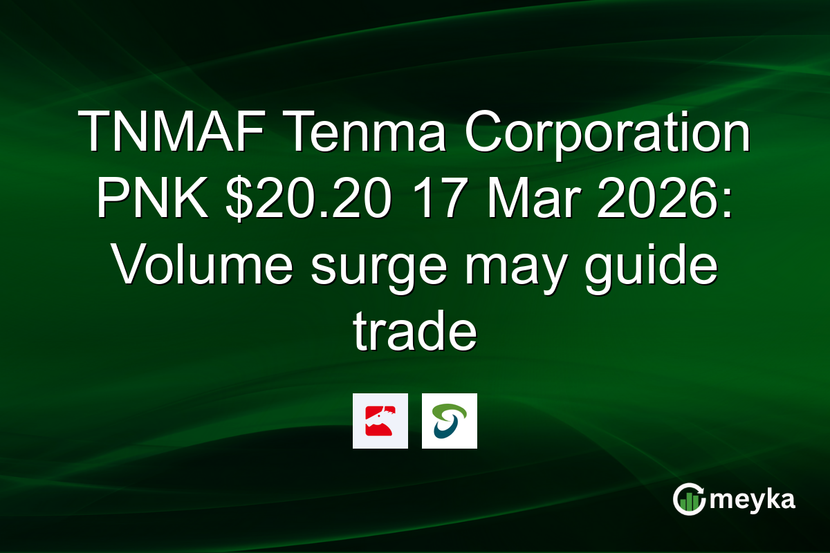 TNMAF Tenma Corporation PNK $20.20 17 Mar 2026: Volume surge may guide trade