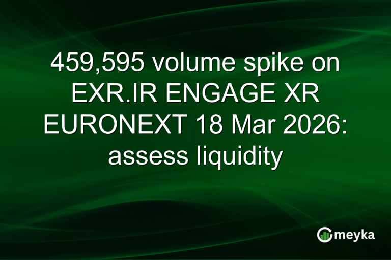 459,595 volume spike on EXR.IR ENGAGE XR EURONEXT 18 Mar 2026: assess liquidity