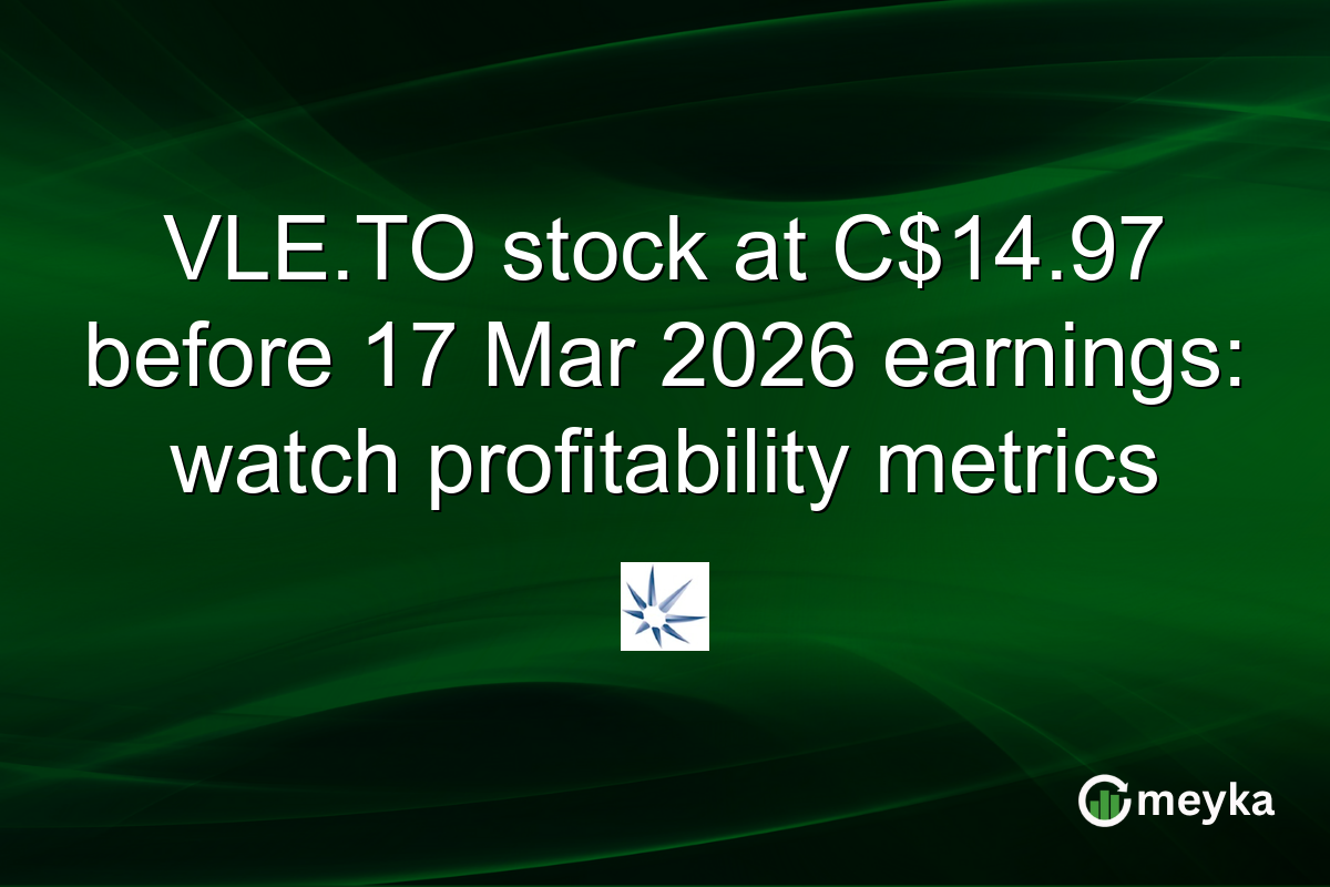 VLE.TO stock at C$14.97 before 17 Mar 2026 earnings: watch profitability metrics
