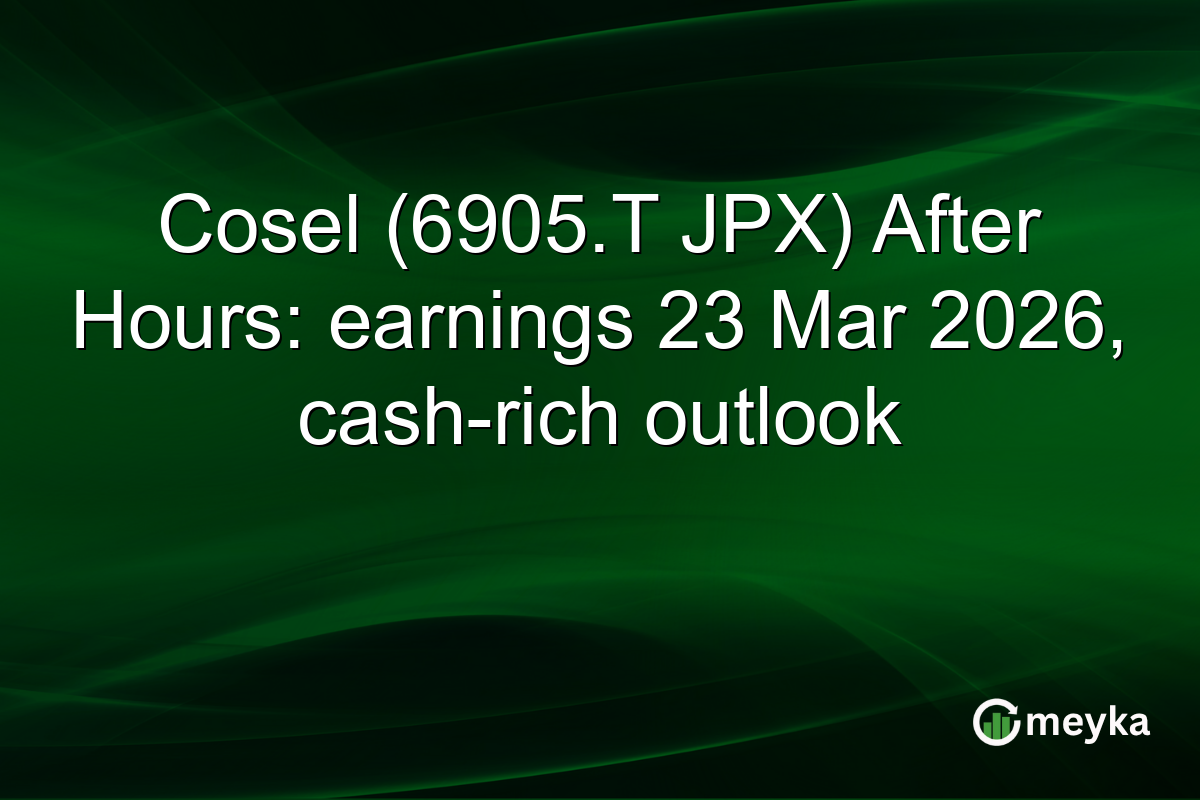 Cosel (6905.T JPX) After Hours: earnings 23 Mar 2026, cash-rich outlook