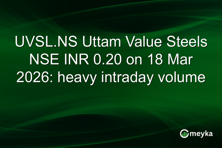 UVSL.NS Uttam Value Steels NSE INR 0.20 on 18 Mar 2026: heavy intraday volume