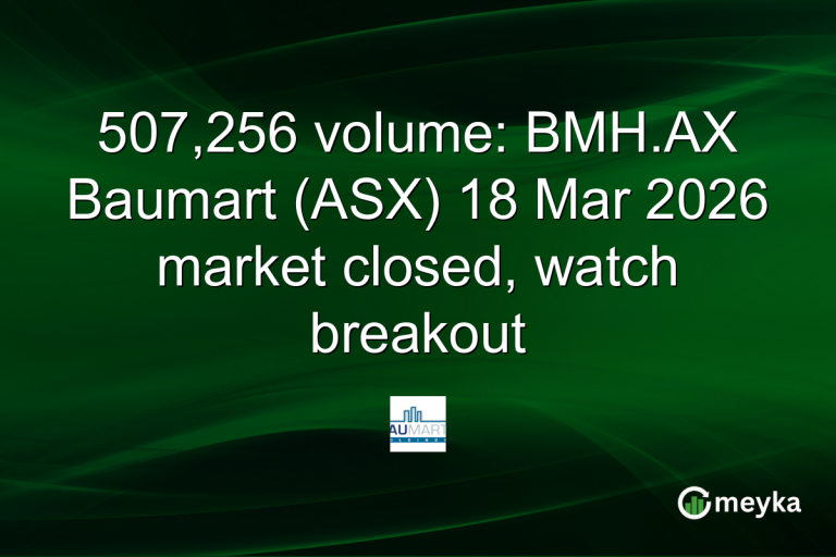 507,256 volume: BMH.AX Baumart (ASX) 18 Mar 2026 market closed, watch breakout