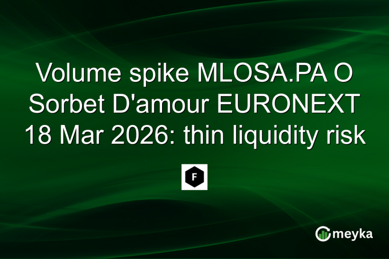 Volume spike MLOSA.PA O Sorbet D'amour EURONEXT 18 Mar 2026: thin liquidity risk