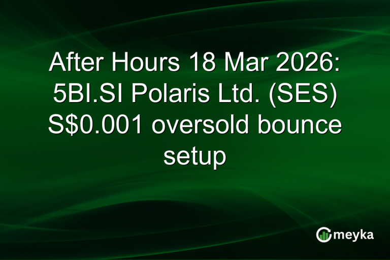 After Hours 18 Mar 2026: 5BI.SI Polaris Ltd. (SES) S$0.001 oversold bounce setup