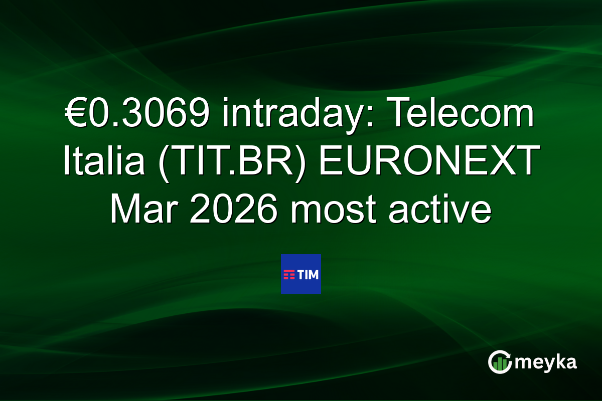 €0.3069 intraday: Telecom Italia (TIT.BR) EURONEXT Mar 2026 most active