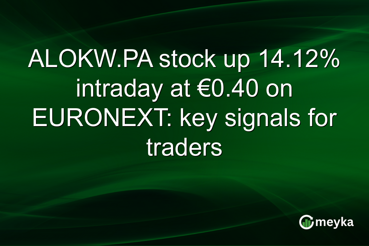 ALOKW.PA stock up 14.12% intraday at €0.40 on EURONEXT: key signals for traders