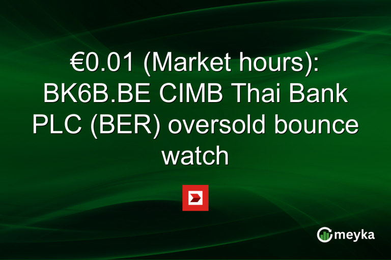 €0.01 (Market hours): BK6B.BE CIMB Thai Bank PLC (BER) oversold bounce watch