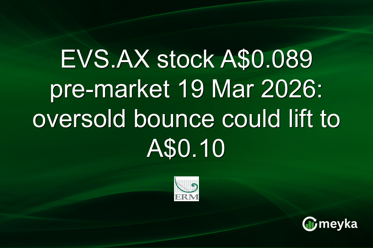 EVS.AX stock A$0.089 pre-market 19 Mar 2026: oversold bounce could lift to A$0.10