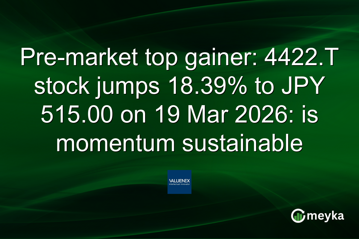 Pre-market top gainer: 4422.T stock jumps 18.39% to JPY 515.00 on 19 Mar 2026: is momentum sustainable