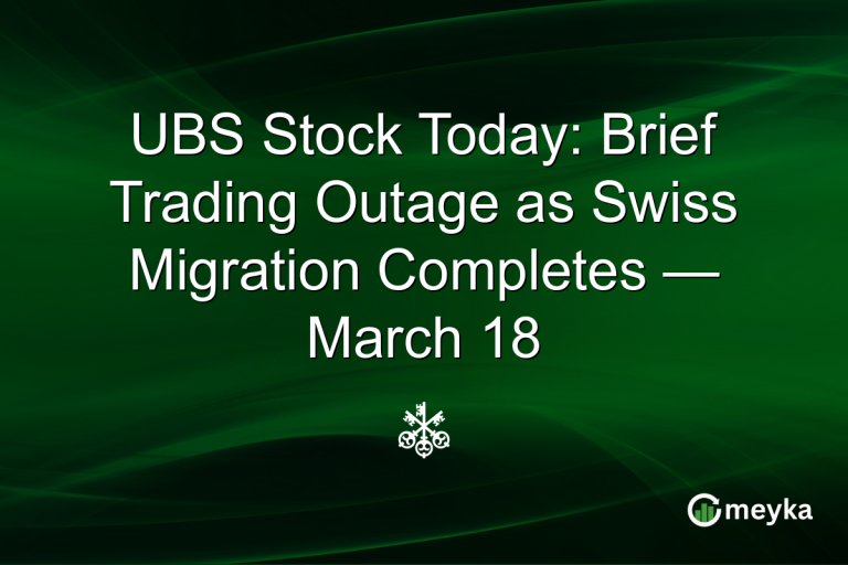 UBS Stock Today: Brief Trading Outage as Swiss Migration Completes — March 18