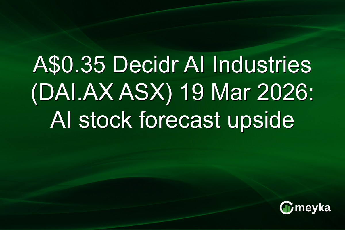 A$0.35 Decidr AI Industries (DAI.AX ASX) 19 Mar 2026: AI stock forecast upside