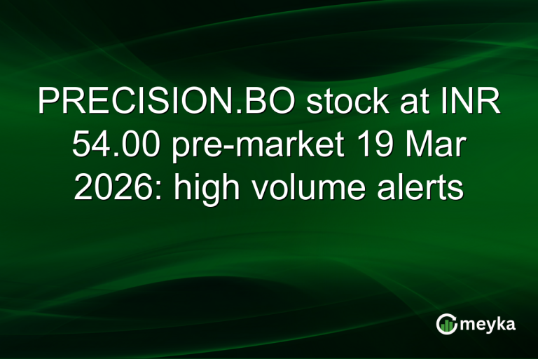 PRECISION.BO stock at INR 54.00 pre-market 19 Mar 2026: high volume alerts