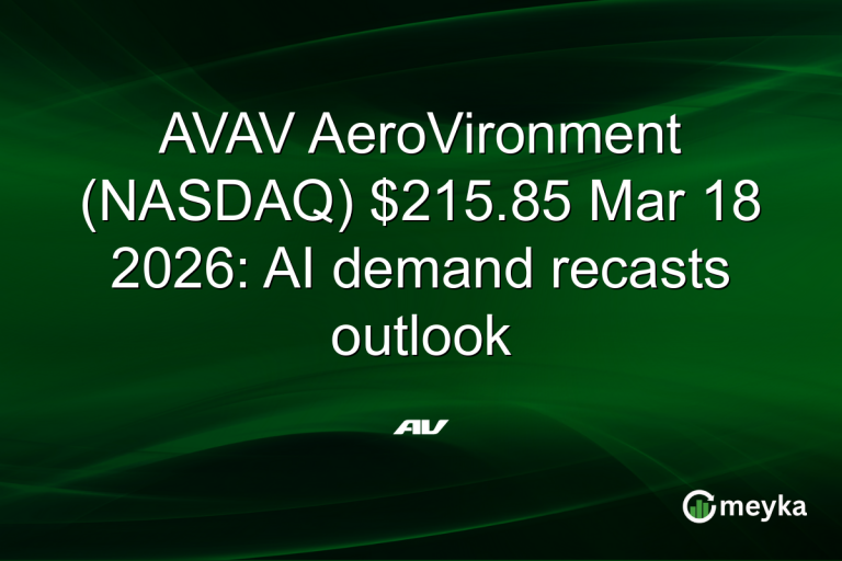 AVAV AeroVironment (NASDAQ) $215.85 Mar 18 2026: AI demand recasts outlook