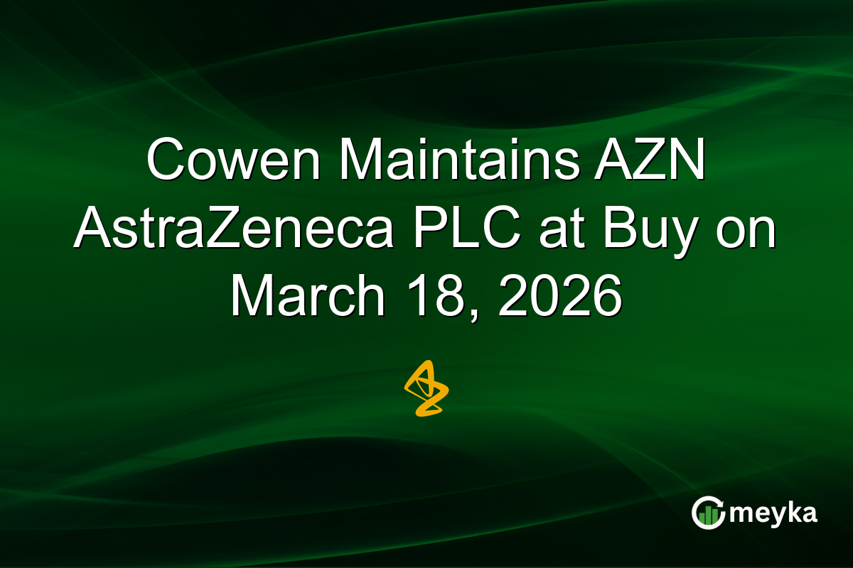 Cowen Maintains AZN AstraZeneca PLC at Buy on March 18, 2026