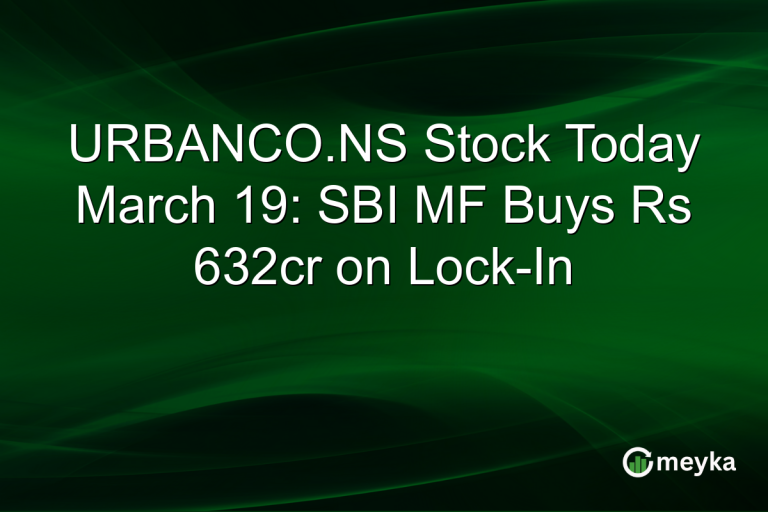 URBANCO.NS Stock Today March 19: SBI MF Buys Rs 632cr on Lock-In