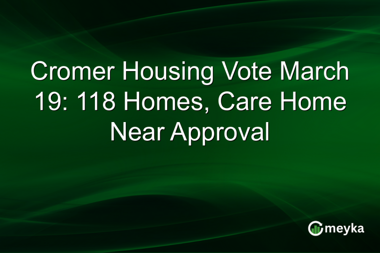 Cromer Housing Vote March 19: 118 Homes, Care Home Near Approval