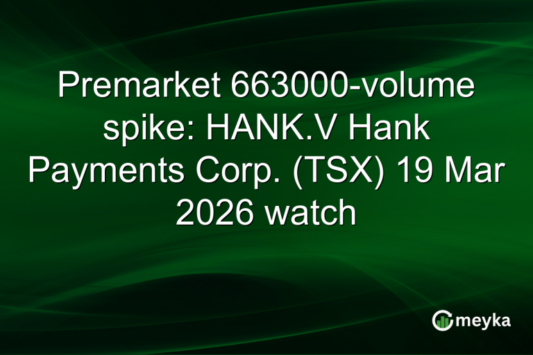 Premarket 663000-volume spike: HANK.V Hank Payments Corp. (TSX) 19 Mar 2026 watch