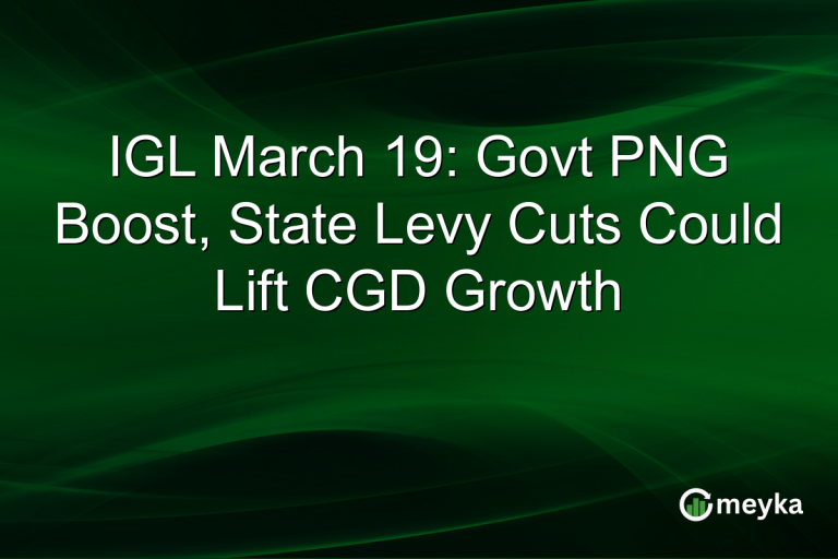 IGL March 19: Govt PNG Boost, State Levy Cuts Could Lift CGD Growth
