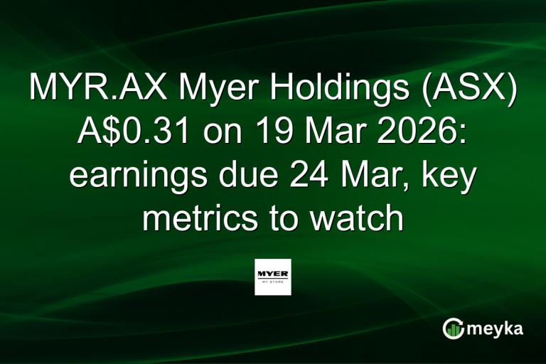 MYR.AX Myer Holdings (ASX) A$0.31 on 19 Mar 2026: earnings due 24 Mar, key metrics to watch