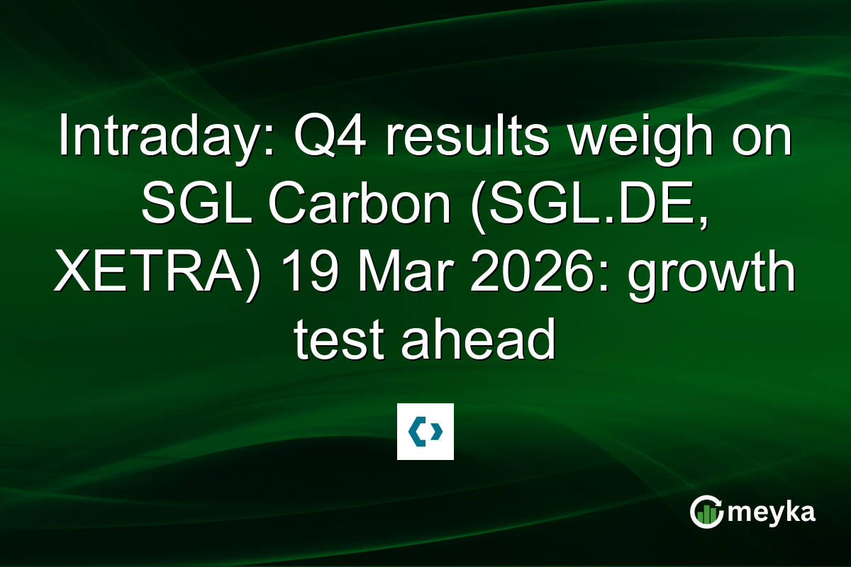Intraday: Q4 results weigh on SGL Carbon (SGL.DE, XETRA) 19 Mar 2026: growth test ahead