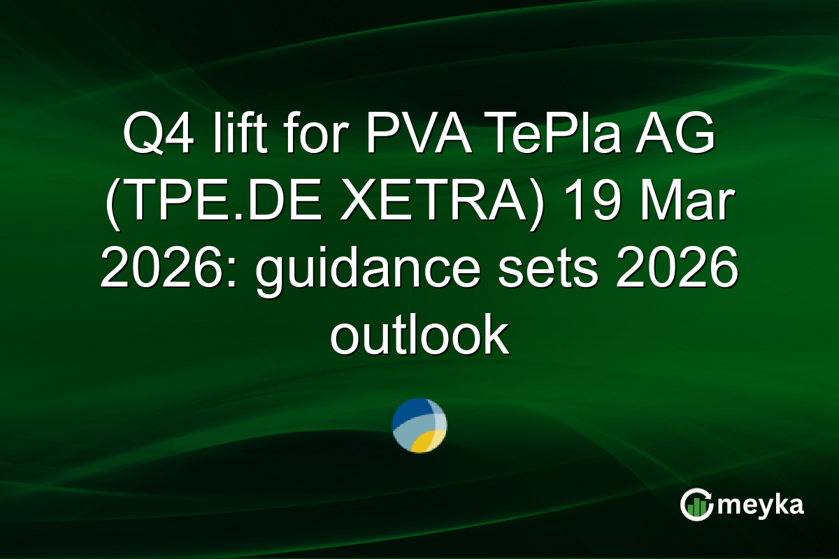 Q4 lift for PVA TePla AG (TPE.DE XETRA) 19 Mar 2026: guidance sets 2026 outlook