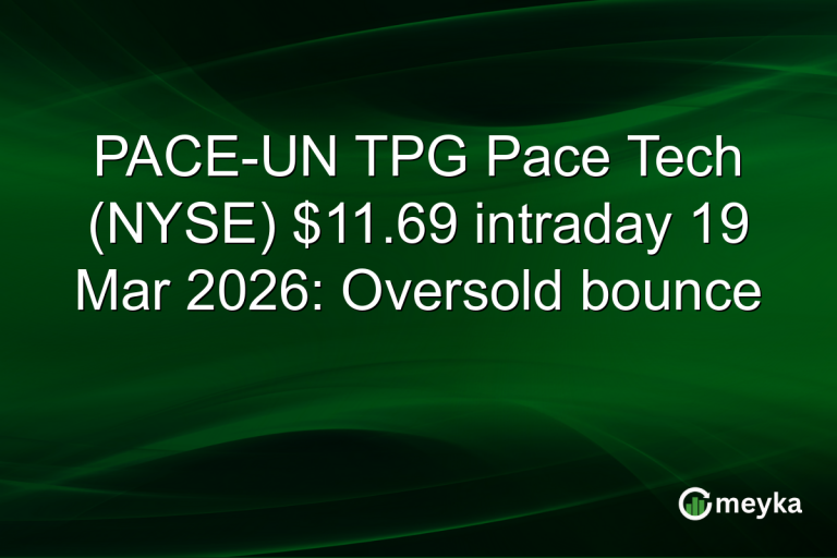 PACE-UN TPG Pace Tech (NYSE) $11.69 intraday 19 Mar 2026: Oversold bounce