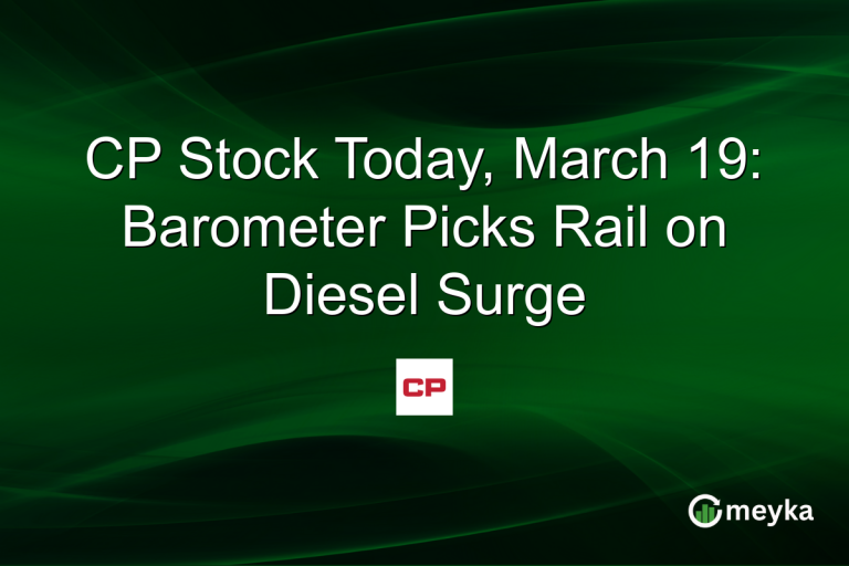 CP Stock Today, March 19: Barometer Picks Rail on Diesel Surge