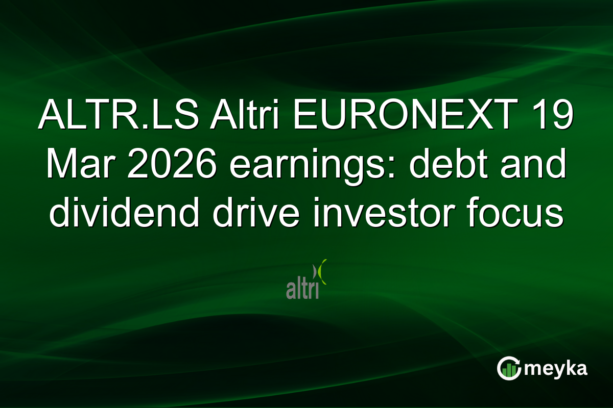 ALTR.LS Altri EURONEXT 19 Mar 2026 earnings: debt and dividend drive investor focus