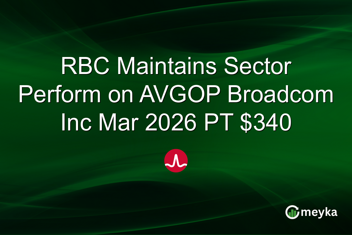 RBC Maintains Sector Perform on AVGOP Broadcom Inc Mar 2026 PT $340