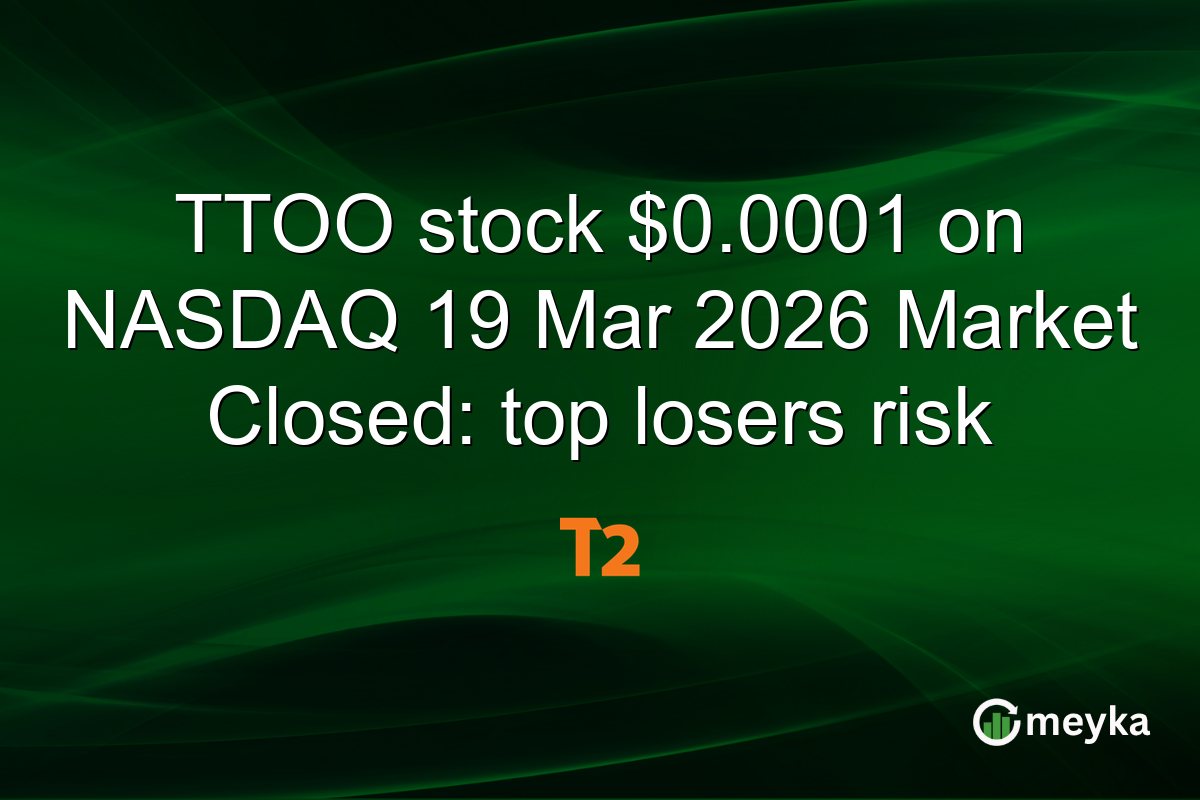 TTOO stock $0.0001 on NASDAQ 19 Mar 2026 Market Closed: top losers risk