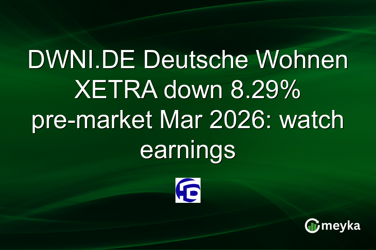 DWNI.DE Deutsche Wohnen XETRA down 8.29% pre-market Mar 2026: watch earnings