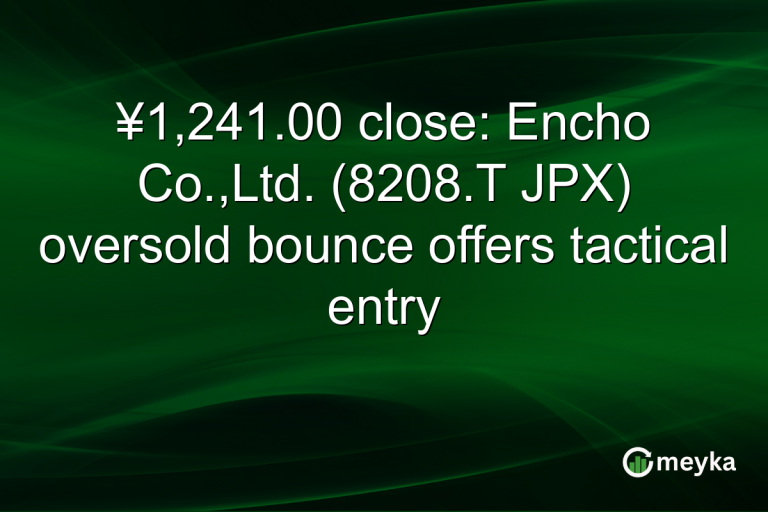 ¥1,241.00 close: Encho Co.,Ltd. (8208.T JPX) oversold bounce offers tactical entry