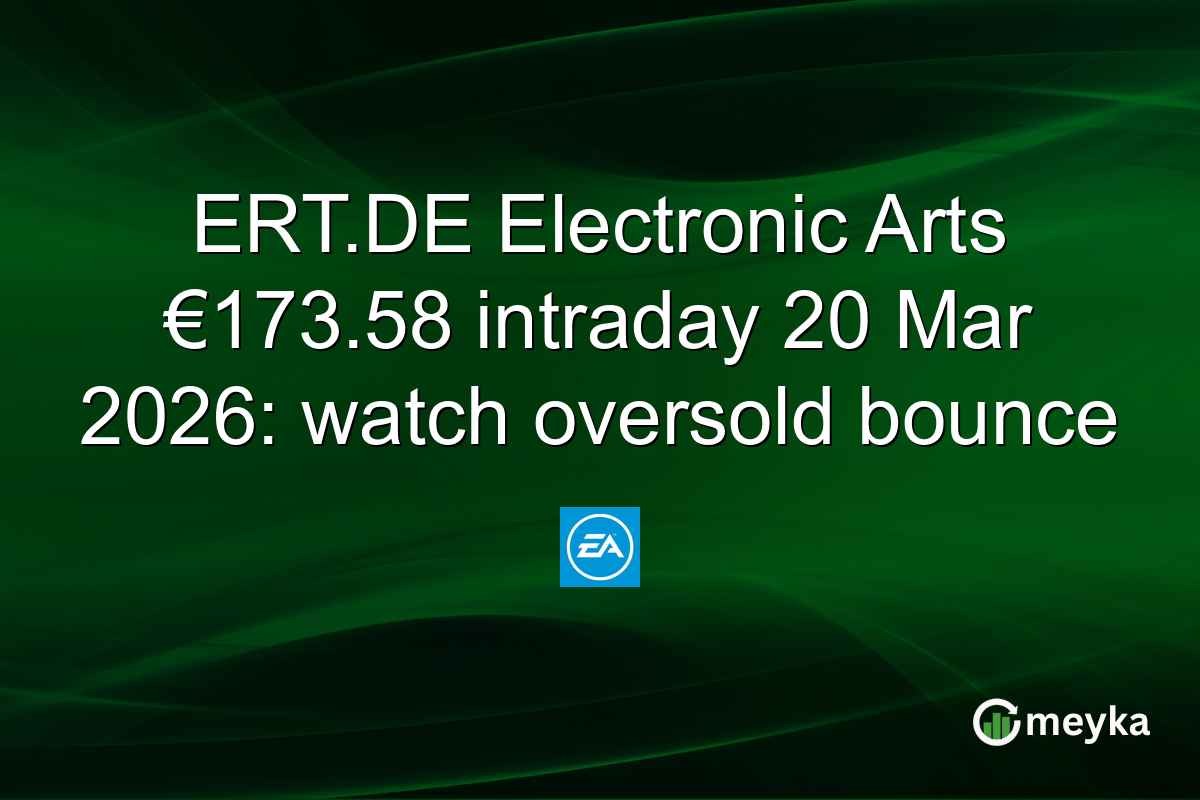 ERT.DE Electronic Arts €173.58 intraday 20 Mar 2026: watch oversold bounce