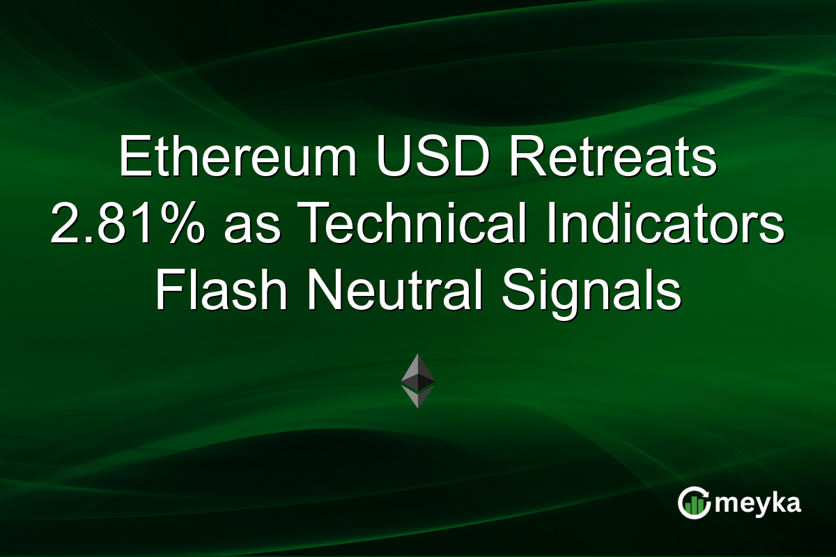 Ethereum USD Retreats 2.81% as Technical Indicators Flash Neutral Signals
