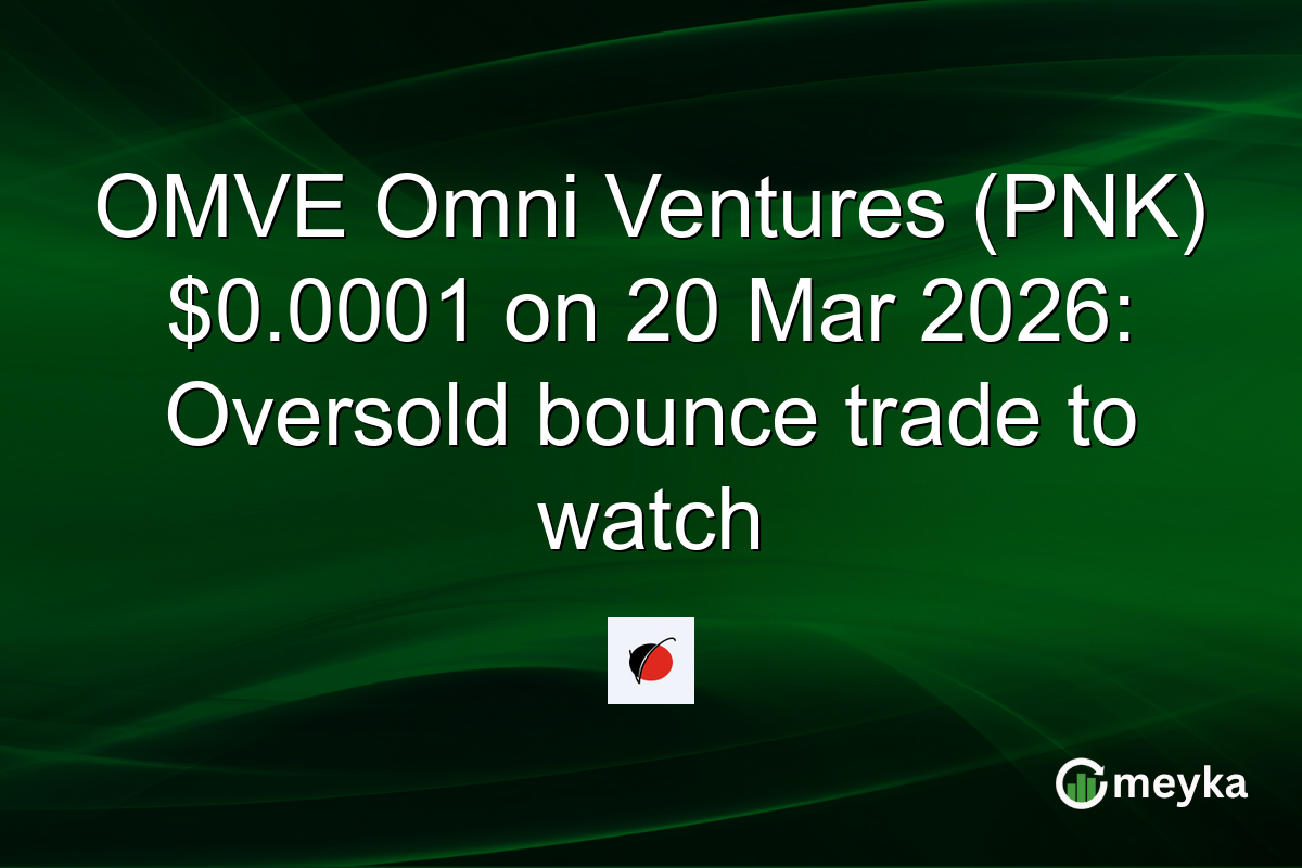 OMVE Omni Ventures (PNK) $0.0001 on 20 Mar 2026: Oversold bounce trade to watch