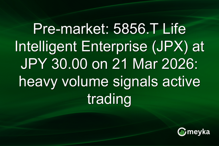 Pre-market: 5856.T Life Intelligent Enterprise (JPX) at JPY 30.00 on 21 Mar 2026: heavy volume signals active trading