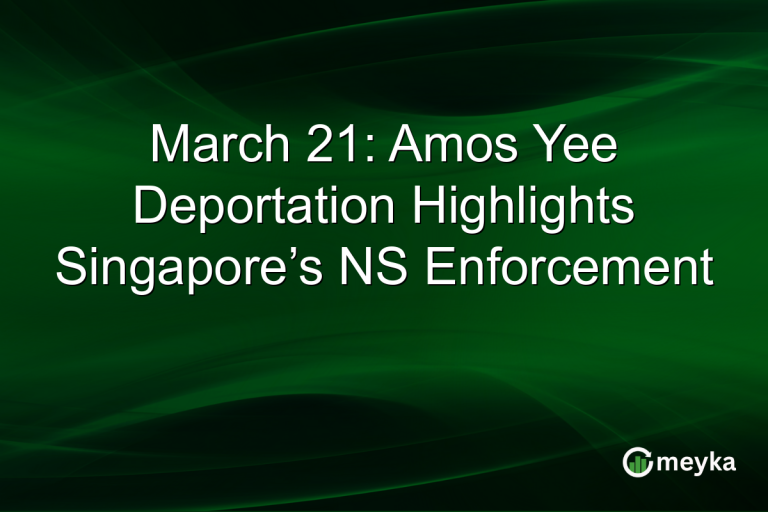 March 21: Amos Yee Deportation Highlights Singapore’s NS Enforcement