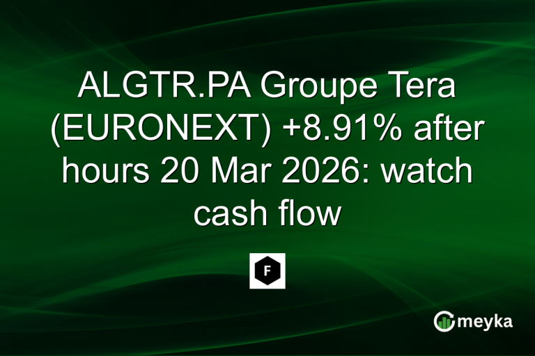 ALGTR.PA Groupe Tera (EURONEXT) +8.91% after hours 20 Mar 2026: watch cash flow