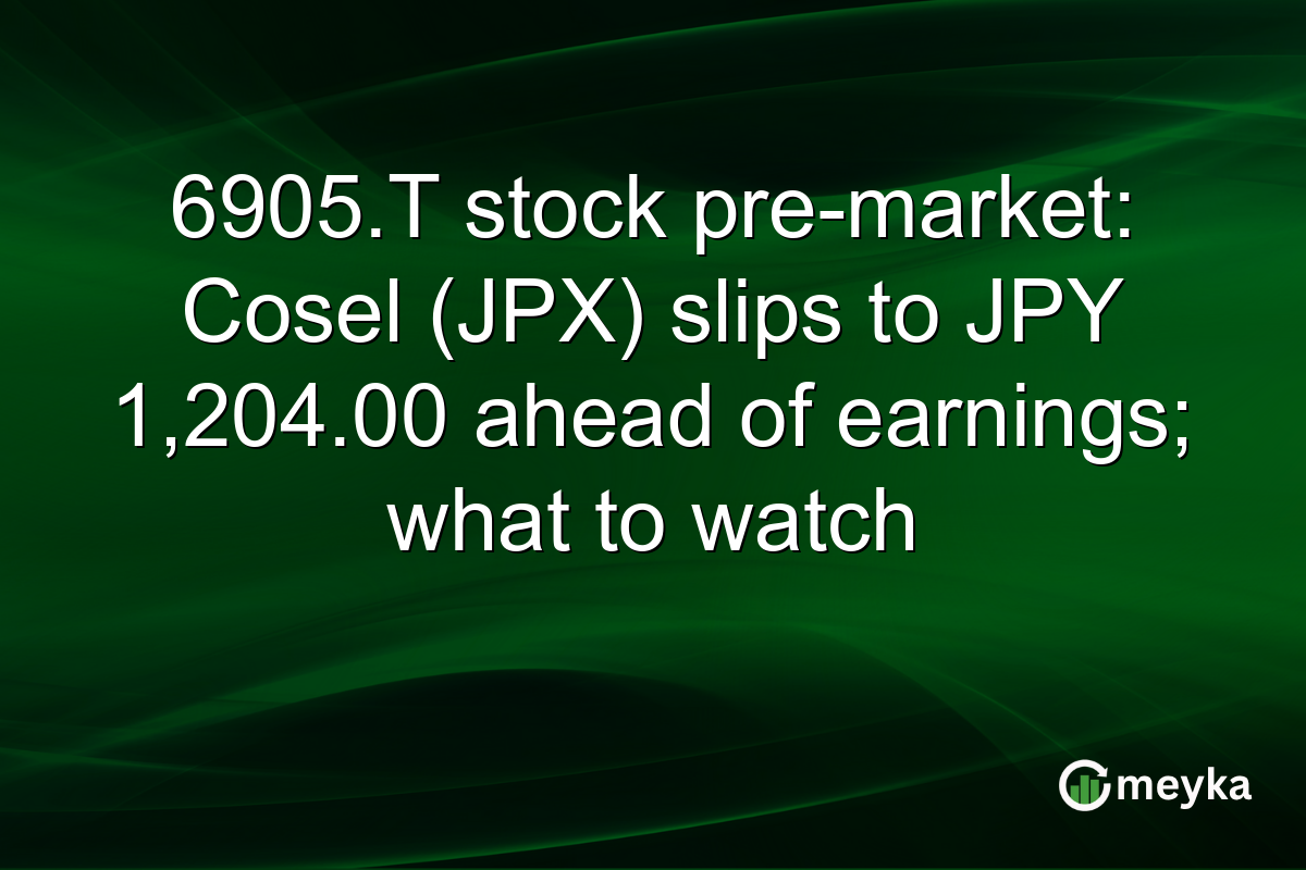 6905.T stock pre-market: Cosel (JPX) slips to JPY 1,204.00 ahead of earnings; what to watch