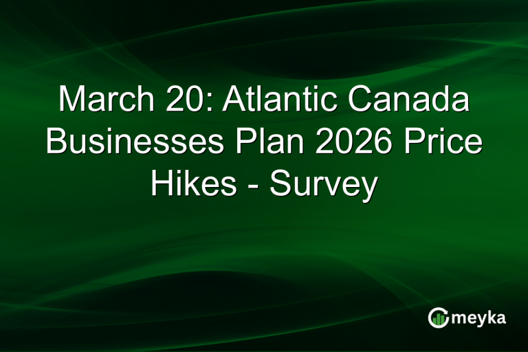 March 20: Atlantic Canada Businesses Plan 2026 Price Hikes - Survey