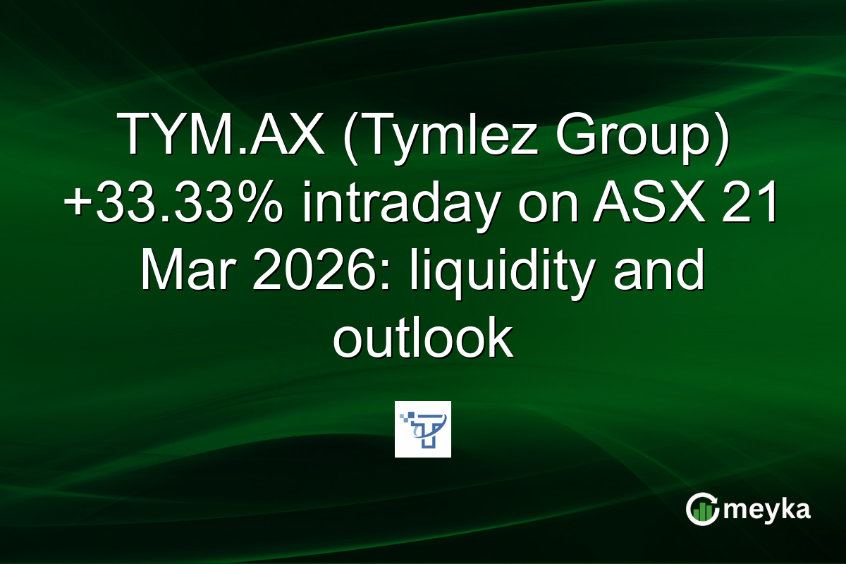 TYM.AX (Tymlez Group) +33.33% intraday on ASX 21 Mar 2026: liquidity and outlook