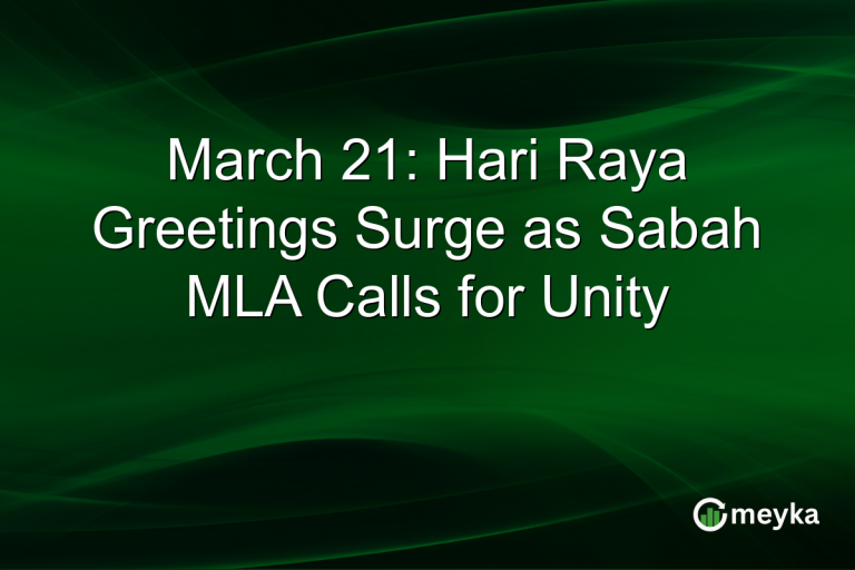March 21: Hari Raya Greetings Surge as Sabah MLA Calls for Unity