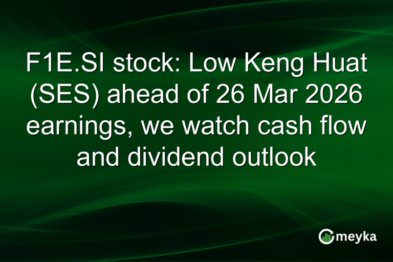 F1E.SI stock: Low Keng Huat (SES) ahead of 26 Mar 2026 earnings, we watch cash flow and dividend outlook