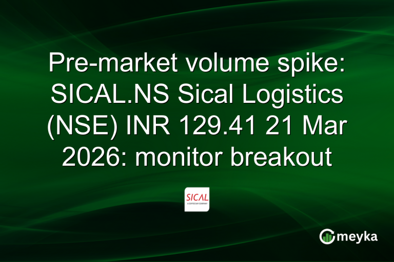 Pre-market volume spike: SICAL.NS Sical Logistics (NSE) INR 129.41 21 Mar 2026: monitor breakout