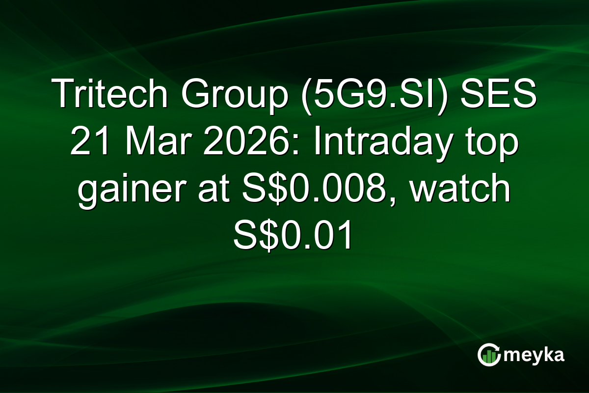Tritech Group (5G9.SI) SES 21 Mar 2026: Intraday top gainer at S$0.008, watch S$0.01